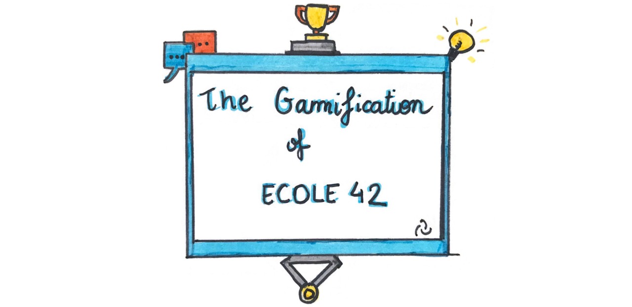 The gamification of Ecole 42 (case study)
